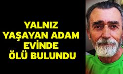 Yalnız Yaşayan Adam Evinde Ölü Bulundu