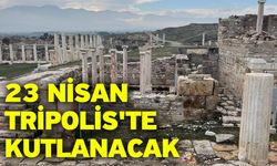 23 Nisan Tripolis'te kutlanacak