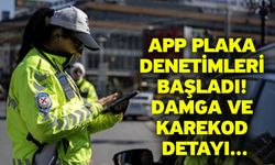 APP plaka denetimleri başladı! Damga ve karekod detayı...