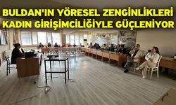 Buldan'ın yöresel zenginlikleri kadın girişimciliğiyle güçleniyor