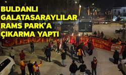Buldanlı Galatasaraylılar RAMS Park’a Çıkarma Yaptı