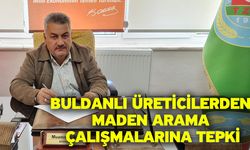 Buldanlı üreticilerden maden arama çalışmalarına tepki