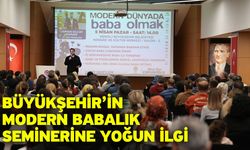 Uzman bakış açısıyla modern babalık ele alındı