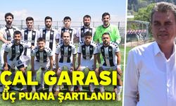 Çal Garası üç puana şartlandı
