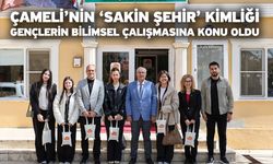 Çameli’nin ‘Sakin Şehir’ kimliği gençlerin bilimsel çalışmasına konu oldu