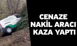 Cenaze nakil aracı kaza yaptı