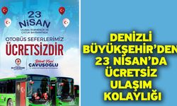 Denizli Büyükşehir’den 23 Nisan’da ücretsiz ulaşım kolaylığı