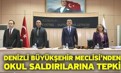 Denizli Büyükşehir Meclisi’nden Okul Saldırılarına Tepki