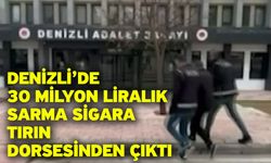 Denizli’de 30 milyon liralık sarma sigara tırın dorsesinden çıktı