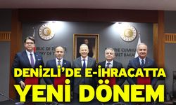 Denizli’de E-İhracatta Yeni Dönem