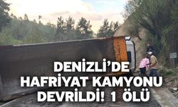Denizli’de hafriyat kamyonu devrildi! 1 ölü