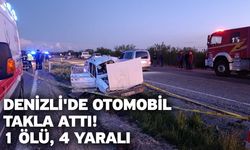 Denizli'de otomobil takla attı! 1 ölü, 4 yaralı