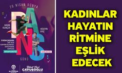 Büyükşehir’den 29 Nisan Dünya Dans Günü’ne özel kutlama