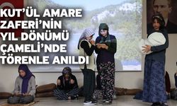 Kut’ül Amare Zaferi’nin Yıl Dönümü Çameli’nde Törenle Anıldı