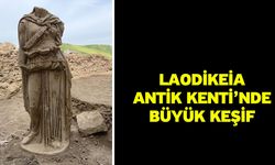 Laodikeia Antik Kenti’nde Büyük Keşif