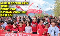 Koşudan konsere, bilimden sanata Denizli’de 23 Nisan