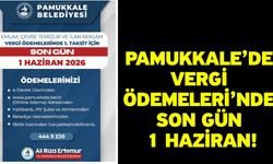Pamukkale’de Vergi Ödemeleri’nde Son Gün 1 Haziran!