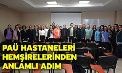 PAÜ Hastaneleri Hemşirelerinden Anlamlı Adım