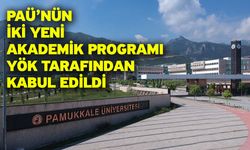PAÜ’nün İki Yeni Akademik Programı YÖK Tarafından Kabul Edildi