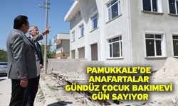 Pamukkale’de Anafartalar Gündüz Çocuk Bakımevi Gün Sayıyor