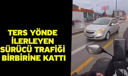 Ters yönde ilerleyen sürücü trafiği birbirine kattı