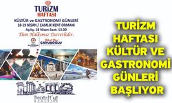 Turizm Haftası Kültür ve Gastronomi Günleri başlıyor