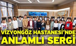 Vizyongöz Hastanesi’nde Anlamlı Sergi