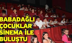 Babadağlı Çocuklar Sinema ile Buluştu