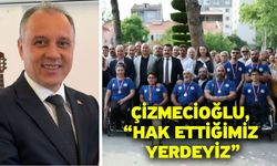 Çizmecioğlu, “Hak ettiğimiz yerdeyiz”
