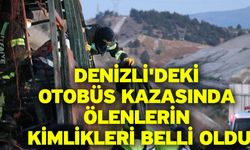 Denizli'deki otobüs kazasında ölenlerin kimlikleri belli oldu