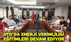 DTO’da Enerji Verimliliği Eğitimleri Devam Ediyor