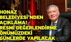 Honaz Belediyesi’nden Açıklama! Resmi Değerlendirme Önümüzdeki Günlerde Yapılacak
