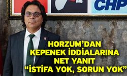 Horzum’dan Kepenek İddialarına Net Yanıt: “İstifa Yok, Sorun Yok”