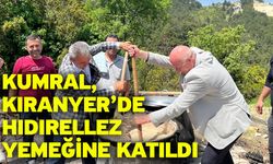 Kumral, Kıranyer’de Hıdırellez Yemeğine Katıldı