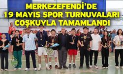 Merkezefendi’de 19 Mayıs Spor Turnuvaları Coşkuyla Tamamlandı