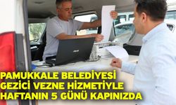 Pamukkale Belediyesi Gezici Vezne Hizmetiyle Haftanın 5 Günü Kapınızda