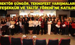 Rektör Güngör, TEKNOFEST Yarışmaları Teşekkür ve Taltif Töreni’ne Katıldı