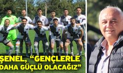 Şenel, “Gençlerle daha güçlü olacağız”
