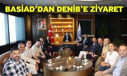 BASİAD’dan DENİB’e Ziyaret