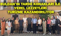 Buldan’ın tarihi konakları ile yerel lezzetleri turizme kazandırılıyor