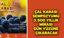Büyükşehir desteğiyle Çal Karası’nın geleceği konuşulacak