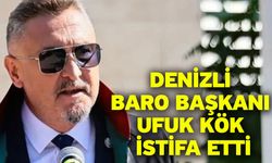 Denizli Baro Başkanı Ufuk Kök İstifa Etti