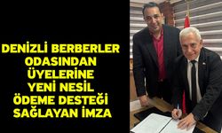 Denizli Berberler Odasından üyelerine yeni nesil ödeme desteği sağlayan imza