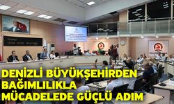 Denizli Büyükşehirden bağımlılıkla mücadelede güçlü adım