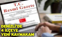 Denizli’de 4 İlçeye Yeni Kaymakam