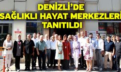 Denizli’de Sağlıklı Hayat Merkezleri Tanıtıldı