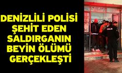 Denizlili polisi şehit eden saldırganın beyin ölümü gerçekleşti