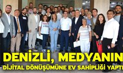 Denizli, medyanın dijital dönüşümüne ev sahipliği yaptı