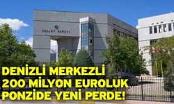 Denizli Merkezli 200 Milyon Euroluk Ponzide Yeni Perde