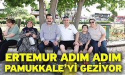 Ertemur Adım Adım Pamukkale’yi Geziyor